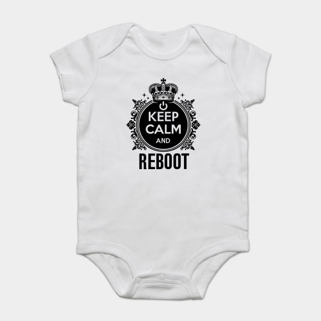 Keep Calm and Reboot Baby Bodysuit by Frank Ring